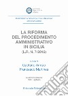 La riforma del procedimento amministrativo in Sicilia (L.R. n. 7/2019) libro