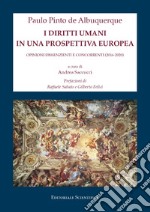 I diritti umani in una prospettiva europea. Opinioni dissenzienti e concorrenti (2016-2020)