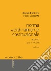 Norma e ordinamento costituzionale. Appunti per le lezioni libro