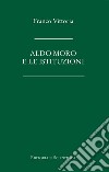 Aldo Moro e le istituzioni libro