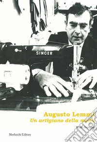 Augusto Lemmi. «Un artigiano della moda» libro
