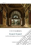 Rossini! Rossini! «La fortuna del musicista sui palcoscenici di Perugia» libro di Brumana Biancamaria