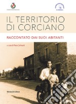 Il territorio di Corciano raccontato dai suoi abitanti