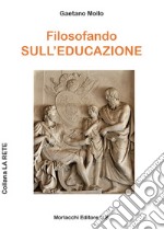 Filosofando sull'educazione libro