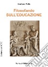 Filosofando sull'educazione libro