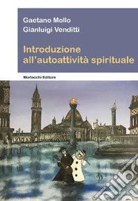 Introduzione all'autoattività spirituale libro