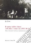 Il teatro realista cinese dell'ultimo ventennio (1990-2010). Potente specchio dei mutamenti socio-economici e culturali libro