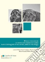 Héros fondateurs et identités communautaires dans l'Antiquité entre mythe, rite et politique. Ediz. italiana e francese libro