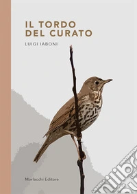 Il tordo del curato libro