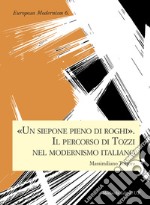 «Un siepone pieno di roghi». Il percorso di Tozzi nel modernismo italiano libro