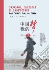 Sogni, segni e sintomi. Racconti dalla Cina libro di Cascavilla Lucio