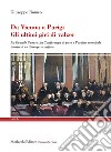 Da Vienna a Parigi. Gli ultimi giri di valzer. La Grande Guerra, la Conferenza di pace e l'ordine mondiale. Storia di un'Europa sconfitta libro