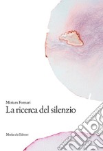 La ricerca del silenzio