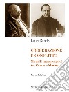 Cooperazione e conflitto. Modelli interpretativi tra Comte e Simmel libro di Rando Laura