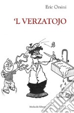 'L verzatojo. Testo perugino libro