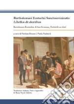 Bartholomaei Eustachii Sanctoseverinatis, Libellus de dentibus-Bartolomeo Eustachio di San Severino, Trattatello sui denti libro