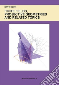 Finite fields, projective geometries and related topics