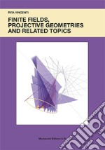 Finite fields, projective geometries and related topics