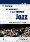 Composizione, arrangiamento e orchestrazione jazz. Vol. 2: L' orchestra ritmico-sinfonica libro