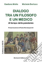 Dialogo tra un filosofo e un medico. Al tempo della pandemia