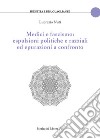 Medici e fascismo: espulsioni politiche e razziali ed epurazioni a confronto libro