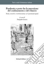 Pandemia e peste fra la narrazione del confinamento e del rilancio. Studi, ricerche e testimonianze su «I promessi sposi» libro