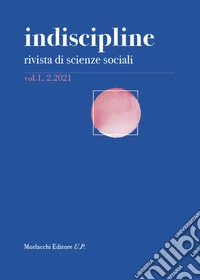 Indiscipline. Rivista di scienze sociali (2021). Vol. 1/2 libro