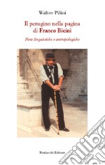 Il perugino nella pagina di Franco Bicini. Note linguistiche e antropologiche libro