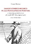 Saggio storico-medico sulle pestilenze di Perugia e sul governo sanitario di esse dal secolo XIV fino ai giorni nostri libro