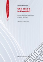 Che cosa è la filosofia? libro