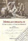 Morlacchiana II. Il Dante in musica di Francesco Morlacchi libro di Brumana B. (cur.)