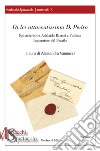 Di lei attaccatissimo D. Pedro. Epistolario tra Adelaide Ristori e l'ultimo Imperatore del Brasile libro