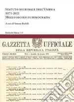 Statuto regionale dell'Umbria (1971-2021). Mezzo secolo di democrazia