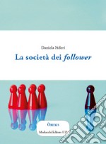 La società dei follower libro