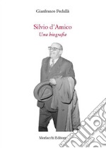 Silvio d'Amico. Una biografia