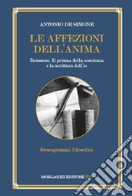 Le affezioni dell'anima. Rousseau. Il prisma della coscienza e la scrittura dell'io libro