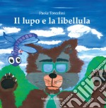 Il lupo e la libellula libro