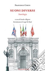 Suoni diversi. Antologia. Ediz. multilingue libro