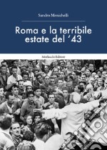 Roma e la terribile estate del '43 libro