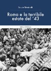 Roma e la terribile estate del '43 libro di Menichelli Sandro