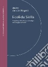 EcoEdu Skills. Competenze educative per un'ecologia dello sviluppo sostenibile libro di Morganti A. (cur.)