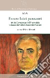 Essere laici pensanti. Atti del convegno per il 65° anno della fondazione dell'Istituto Conestabile-Piastrelli libro