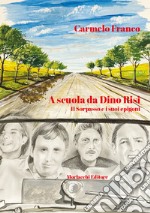 A scuola da Dino Risi. Il Sorpasso e i suoi epigoni libro