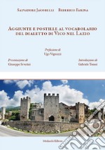 Aggiunte e postille al vocabolario del dialetto di Vico nel Lazio libro