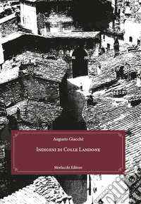 Indigeni di Colle Landone libro