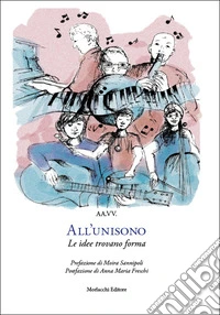 All'unisono. Le idee trovano forma libro