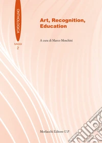 Art, recognition, education. Ediz. multilingue libro
