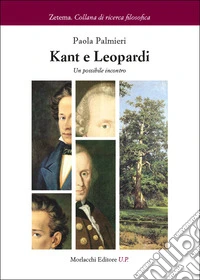 Kant e Leopardi. Un possibile incontro libro