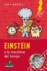 Einstein e le macchine del tempo libro