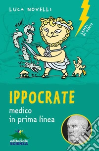 Ippocrate. Medico in prima linea